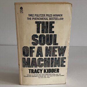 Soul of a New Machine Book Tracy Kidder Paperback Pulitzer Winner 1980s NonFicti